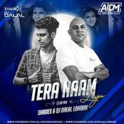 Tera Nam Liya Club Remix Mp3 Song - Dj Dalal London